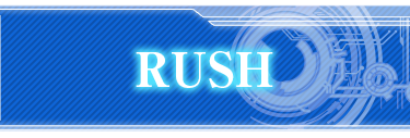 RUSH