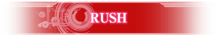 RUSH