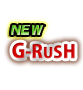 G-RUSH