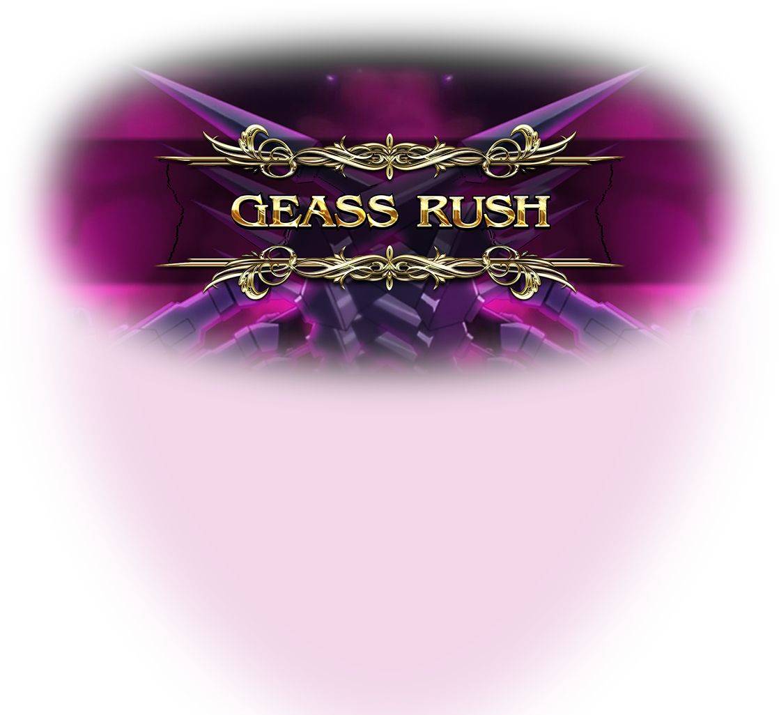 GEASS RUSH