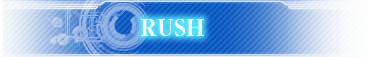 RUSH